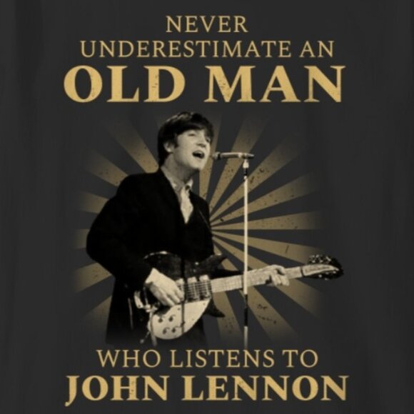 Never Underestimate An Old Man John Lennon Graphic T-Shirt Music Fan Gift Tee 05 - Picture 2 of 5